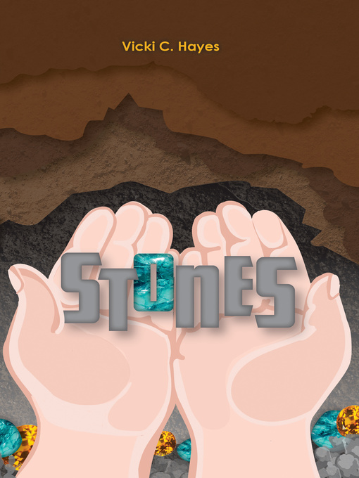 Title details for Stones by Hayes Vicki C. - Available